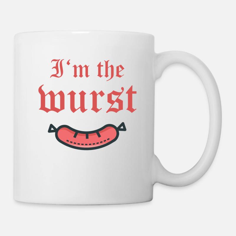 I'm the wurst Ich bin die wurst der schlimmste - Tasse - Weiß