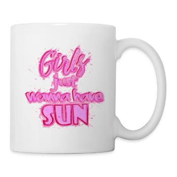 Girls have Sun (Schriftzug) 02 - Tasse - Weiß - Rechts