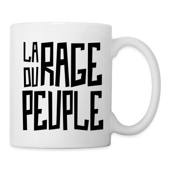 La Rage du Peuple / Politique Rébellion Elections - Mug blanc - blanc - Droite