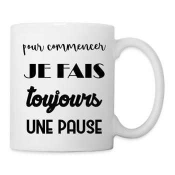Pause Cool Détente Boulot Paresse Fainéant - Mug blanc - blanc - Droite