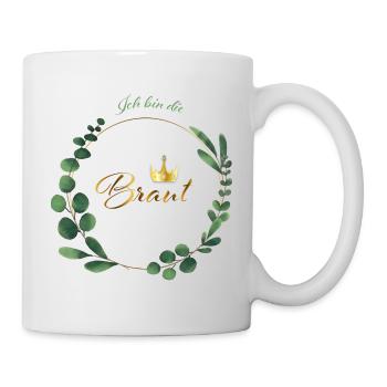Ich bin die Braut - Tasse - Weiß - Rechts