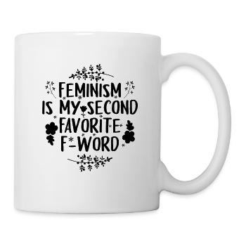 Feministinnen | Feministin Feminismus Geschenkidee - Tasse - Weiß - Rechts