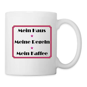Mein Haus meine Regeln mein Kaffee - Tasse - Weiß - Rechts