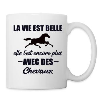 La vie est belle t-shirt cadeau citation équestre - Mug blanc - blanc - Droite