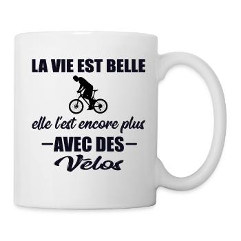 La vie est belle t-shirt vélo cadeau citations - Mug blanc - blanc - Droite