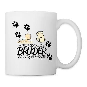 Mein grosser Bruder hat 4 Pfoten - Tasse - Weiß - Rechts