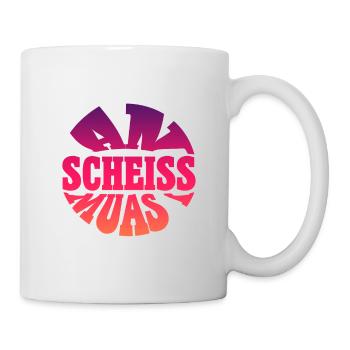 an scheiss muas i Bayern Spruch bayrischer spruch - Tasse - Weiß - Rechts