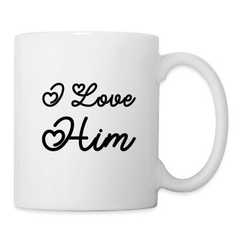 I Love Him - Tasse - Weiß - Rechts