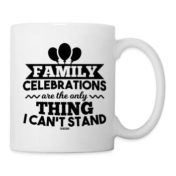 Family party funny saying - Mug - white - Right