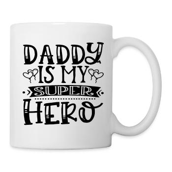 Daddy Is My Super Hero - Mug - white - Right