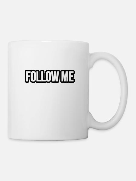 Follow Me! - Tasse - Weiß
