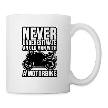Never underestimate an old man with a motorbike ! - Mug blanc - blanc - Droite
