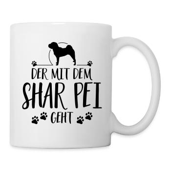 DER MIT SHAR PEI GEHT Hunde Spruch Wilsigns - Tasse - Weiß - Rechts