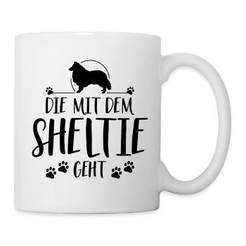 DIE MIT SHELTIE GEHT Hunde Spruch Wilsigns - Tasse - Weiß - Rechts