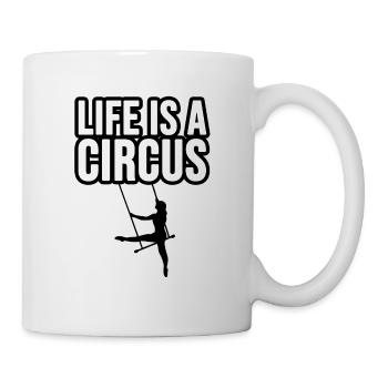 Life is a circus - Mug - white - Right