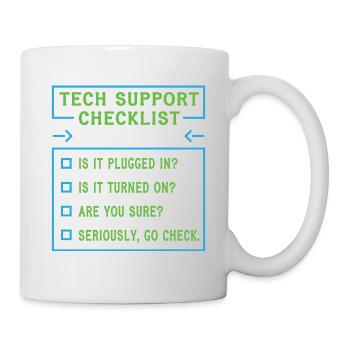 Tech Support Checklist Coding Shirt For - Tasse - Weiß - Rechts