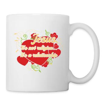 Jesus It's Not Religion It's A Relationship - Mug - white - Right