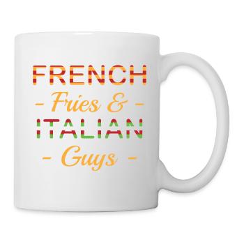 French Fries & Italian Guys T-shirt Design For - Tasse - Weiß - Rechts
