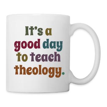 It's A Good Day To Teach Theology Teacher's Gift - Mug - white - Right