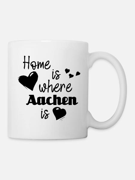 Zuhause in Aachen - Home is where Aachen is - Tasse - Weiß