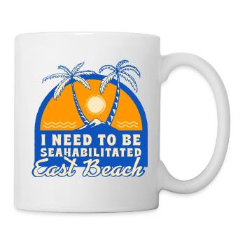 I Need To Be Seahabilitated East Beach Summer - Mug - white - Right