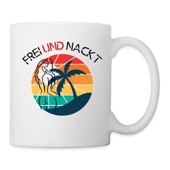 Frei und Nackt - Tasse - Weiß - Rechts