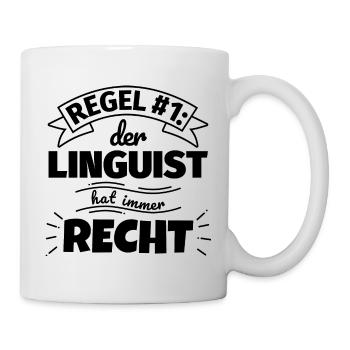 Linguist Geschenke – Hat immer Recht - Tasse - Weiß - Rechts