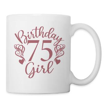 75th Birthday Women Her Birthday Girl 75 Years Old - Mug - white - Right