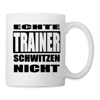 Echte Trainer schwitzen nicht Shirt, Tasse, Sport - Tasse - Weiß - Rechts