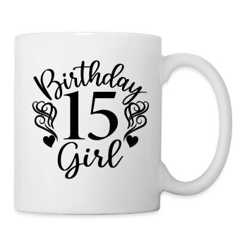 15th Birthday Girl, 15 Years Old Gift For Teens - Mug - white - Right