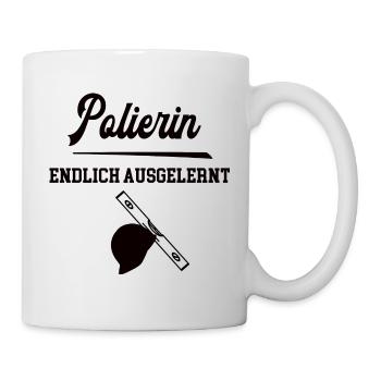 Polierin Ausbildung Polierausbildung Bauleitung - Tasse - Weiß - Rechts