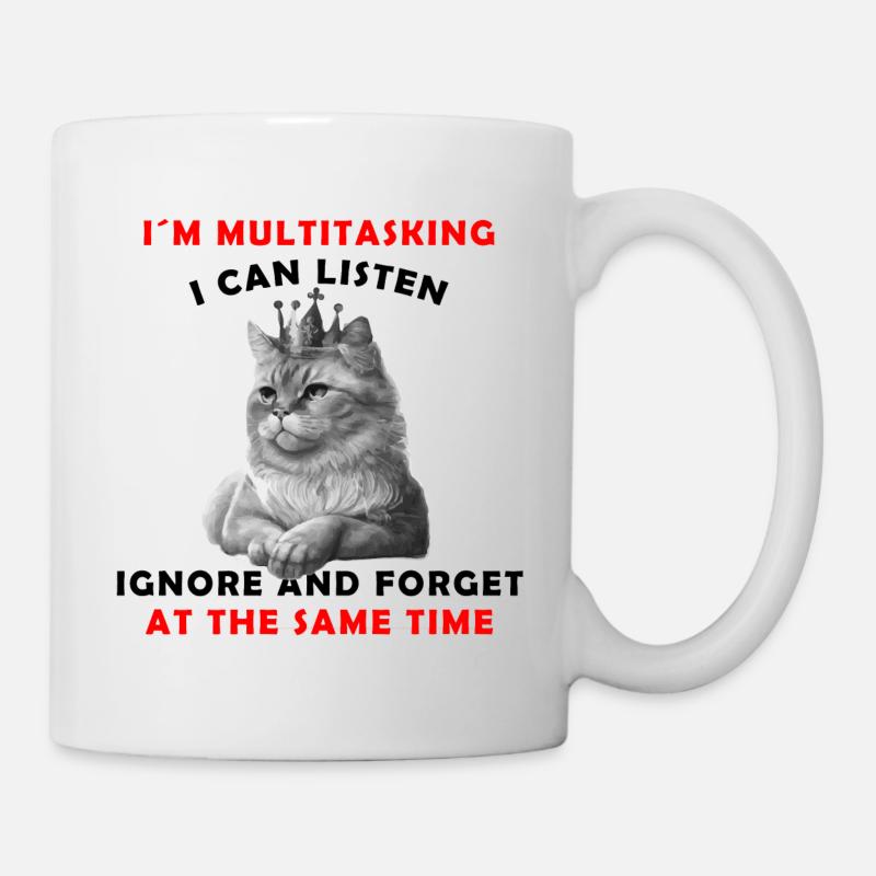 Katze Krone lustige Memes Sarkastisch - Tasse - Weiß