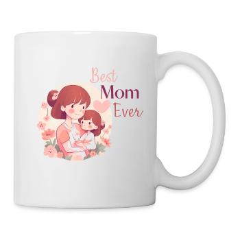 Best Mom Ever - Tasse - Weiß - Rechts