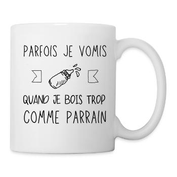 Parfois je vomis quand je bois trop comme parrain - Mug blanc - blanc - Droite