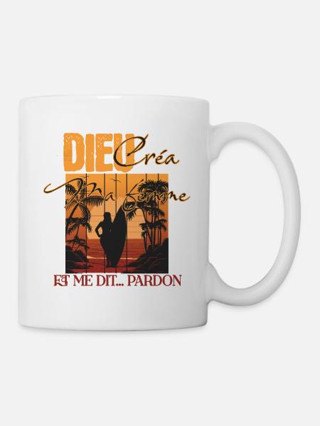 Dieu créa ma femme et me dit : Pardon ! - Mug blanc - blanc