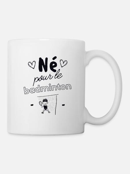 Né pour le badminton - Mug blanc - blanc