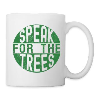 Sprich für die Bäume Tag der Erde Rette die Erde - Tasse - Weiß - Rechts