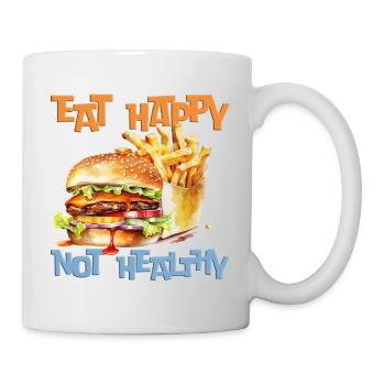 Eat happily, not healthy - Mug - white - Right