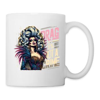 Exclusive Drag Culture and Drag Queen Inspired - Tasse - Weiß - Rechts