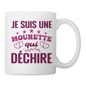 Gift Mounette Je suis une mounette qui tore - Tasse - Weiß - Rechts