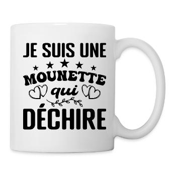 Gift Mounette Je suis une mounette qui tore - Tasse - Weiß - Rechts