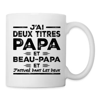 J'ai Deux Titres Papa et Beau Papa - Mug blanc - blanc - Droite