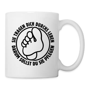 Sie tragen dich durchs Leben - Füße - Spruch - Tasse - Weiß - Rechts