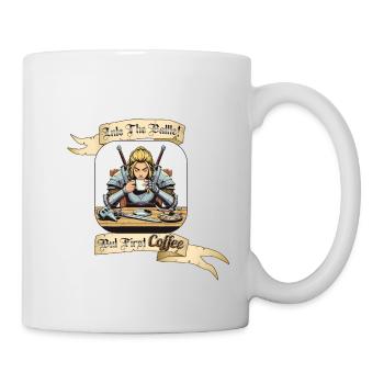 INTO THE BATTLE BUT FIRST COFFEE - Tasse - Weiß - Rechts