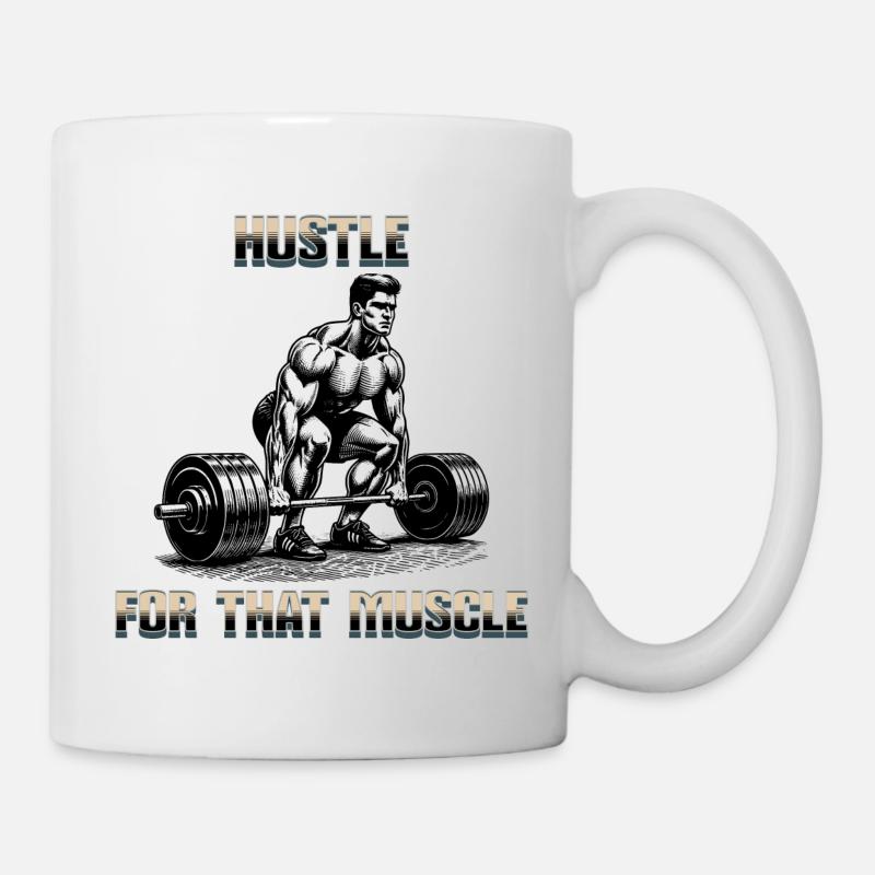 Hustle For That Muscle, Training shirt - Tasse - Weiß