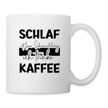 Schlaf ist für Schwächlinge - Tasse - Weiß - Rechts