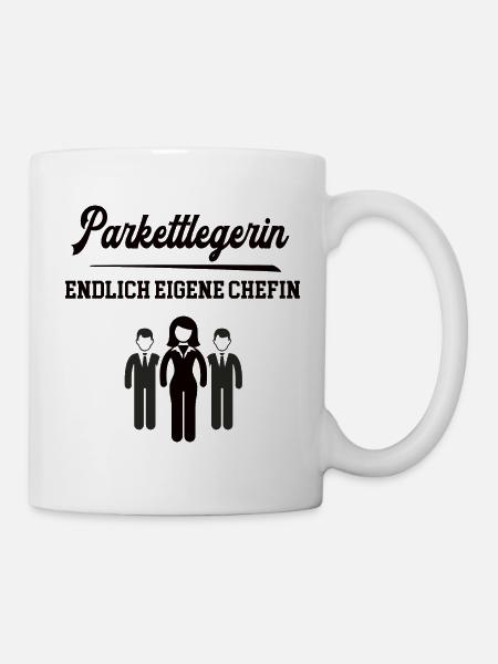 Parkettlegerin Chefin Selbstständigkeit Firma - Tasse - Weiß