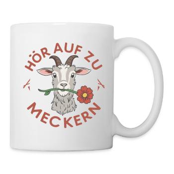 Hör auf zu meckern für eine Frau oder Mädchen - Tasse - Weiß - Rechts