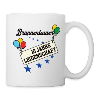 Brunnenbauer Jubiläum 10 Jahre 10. jähriges Jubi - Tasse - Weiß - Rechts