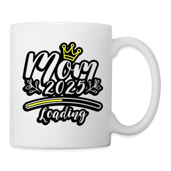 Mama 2025 Loading Mom - Tasse - Weiß - Rechts